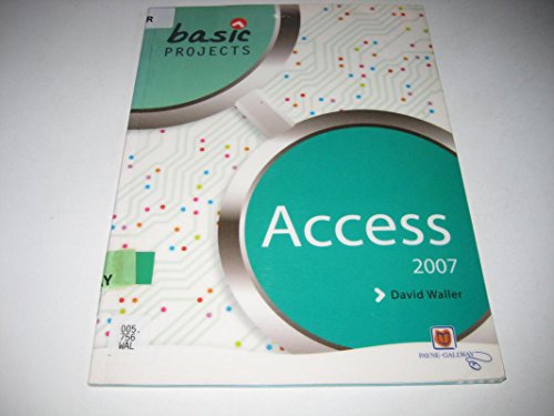 Beispielbild fr Basic Projects in Access 2007 (Basic Projects) zum Verkauf von AwesomeBooks