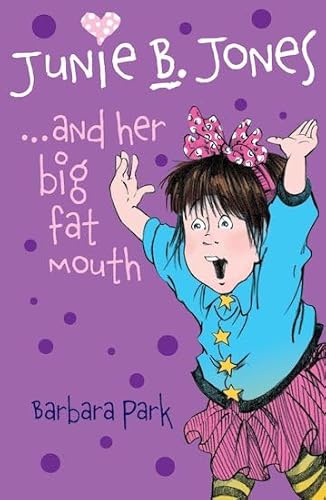 Junie B. Jones and Her Big Fat Mouth (9781905294084) by Barbara Park