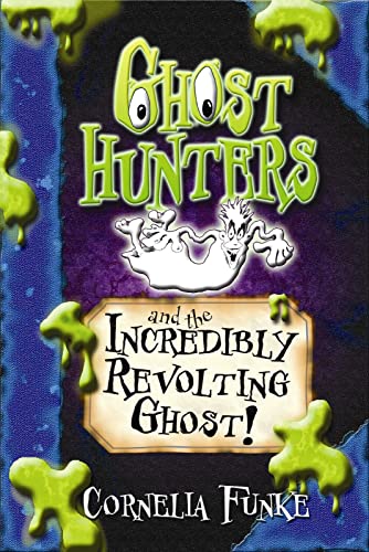 Imagen de archivo de Ghosthunters and the Incredibly Revolting Ghost!: 001 a la venta por WorldofBooks