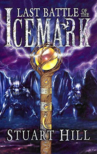 Stock image for The Last Battle of the Icemark (Icemark Chronicles) for sale by Half Price Books Inc.