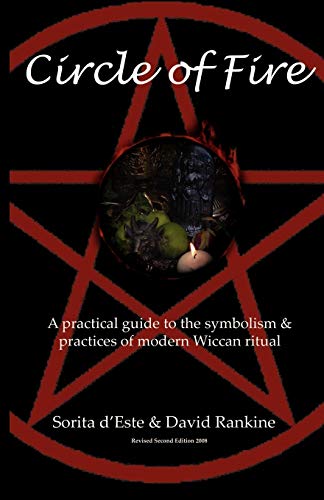 Stock image for Circle of Fire: A Practical Guide to the Symbolism and Practices of Modern Wiccan Ritual (The Wicca Series) for sale by HPB-Emerald