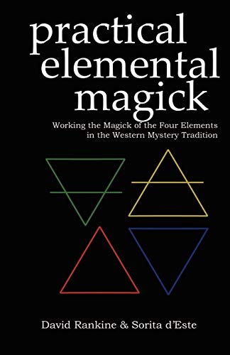 9781905297191: Practical Elemental Magick: Working the Magick of the Four Elements in the Western Mystery Tradition: 2 (Practical Magick)