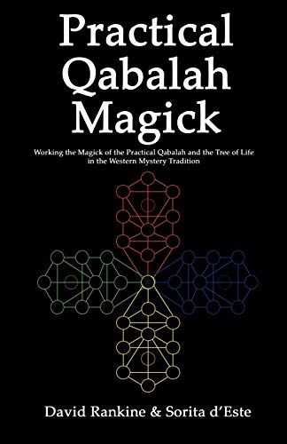Stock image for Practical Qabalah Magick: Working the Magic of the Practical Qabalah and the Tree of Life in the Western Mystery Tradition (Practical Magick) for sale by GF Books, Inc.