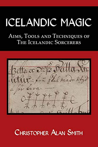 Stock image for Icelandic Magic Aims, tools and techniques of the Icelandic sorcerers for sale by PBShop.store US