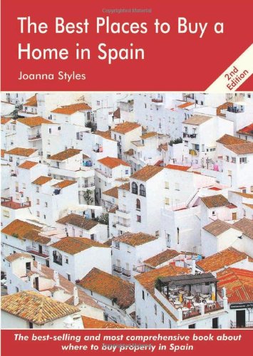 Beispielbild fr The Best Places to Buy a Home in Spain (Best Places to Buy) (Best Places to Buy S.) zum Verkauf von WorldofBooks