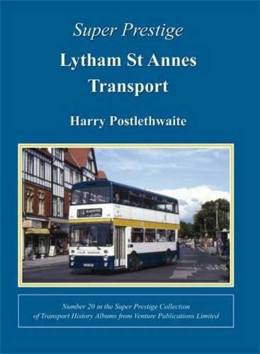 Stock image for Lytham St Annes Transport (Super Prestige Series): 20 for sale by WorldofBooks