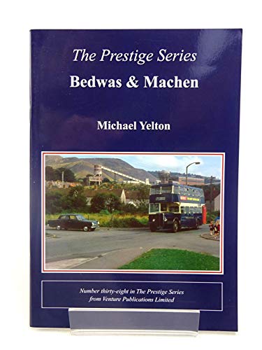 Beispielbild fr Prestige Series No.38 Bedwas & Machen zum Verkauf von WorldofBooks