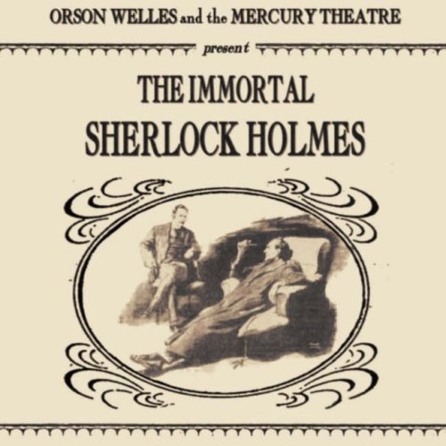 The Immortal Sherlock Holmes (9781905307135) by Doyle, Sir Arthur Conan; Gillette, William
