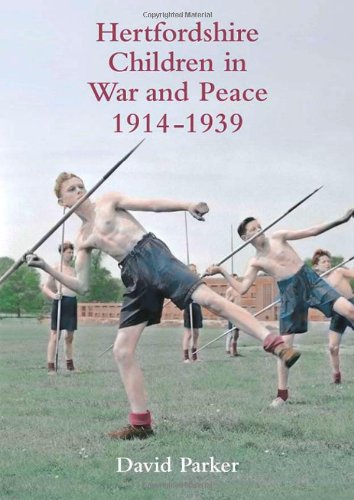 Beispielbild fr Hertfordshire Children in War and Peace, 1914-1939 zum Verkauf von WorldofBooks