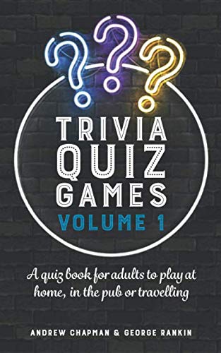 Imagen de archivo de Trivia Quiz Games Volume 1: A quiz book for adults to play at home, in the pub or travelling a la venta por GF Books, Inc.