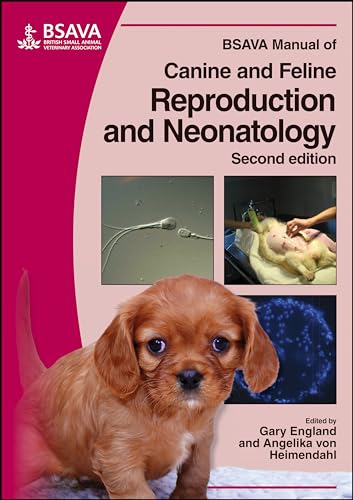 Beispielbild fr BSAVA Manual of Canine and Feline Reproduction and Neonatology zum Verkauf von Blackwell's