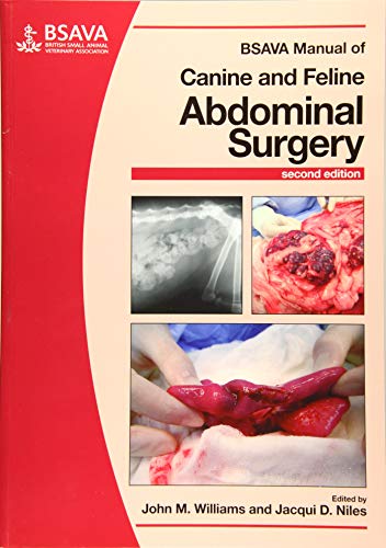 Stock image for BSAVA Manual of Canine and Feline Abdominal Surgery, 2nd Edition Format: Paperback for sale by INDOO