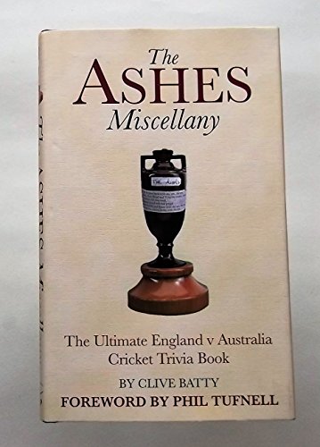 Beispielbild fr Ashes Miscellany: The Greatest England v Australia Cricket Trivia Book Ever zum Verkauf von WorldofBooks