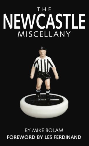 Stock image for The Newcastle United Miscellany: The Ultimate Book of Toon Trivia for sale by AwesomeBooks