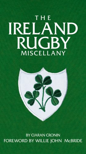 Stock image for The Ireland Rugby Miscellany for sale by AwesomeBooks