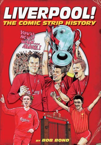 Stock image for Comic Strip History of Liverpool: The Comic Strip History of Liverpool FC for sale by AwesomeBooks