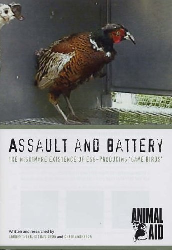 Assault and Battery: The Nightmare Existence of Egg-producing 'Game Birds' (9781905327010) by Andrew Tyler