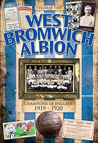 Stock image for West Bromwich Albion: Champions of England 1919-1920 (Desert Island Football Histories) for sale by WorldofBooks