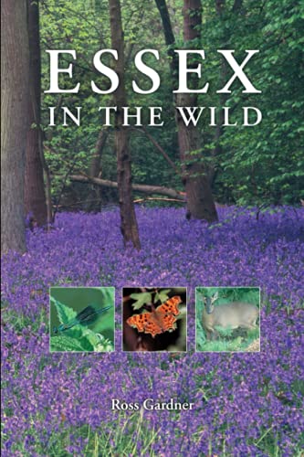 Stock image for Essex in the Wild (Desert Island Local Histories S.) for sale by WorldofBooks