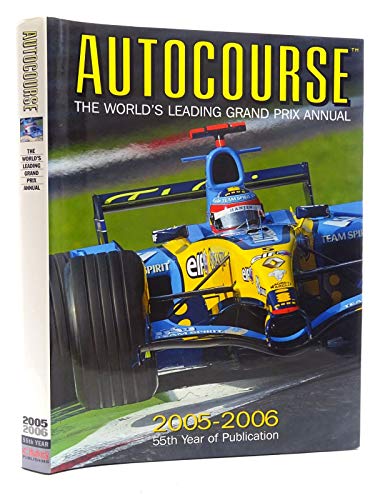 Stock image for Autocourse:The World's Leading Grand Prix Annual 2005-2006 for sale by Parrot Books