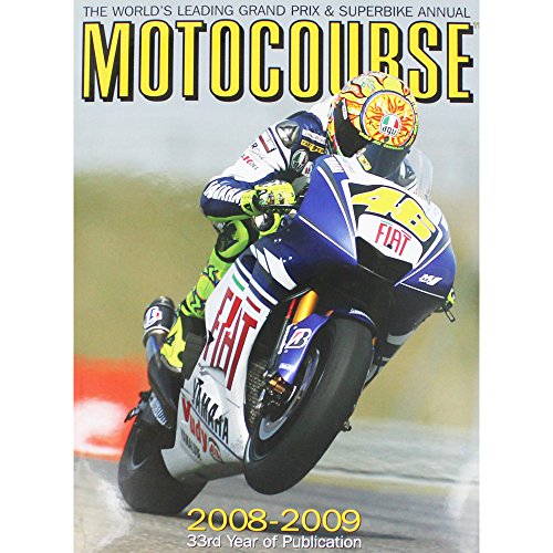 Beispielbild fr Motocourse 2008-2009: The World's Leading Grand Prix & Superbike Annual (Motocourse: The Worlds Leading MotoGP and Superbike Annual) zum Verkauf von WorldofBooks