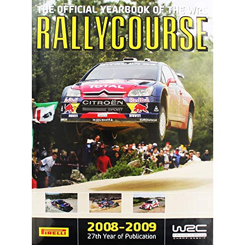 Stock image for Rallycourse 2008-2009: The Official Yearbook of the World Rally Championship for sale by MusicMagpie