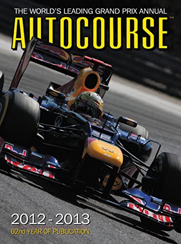 Stock image for Autocourse 2012-2013: The World's Leading Grand Prix Annual for sale by A Squared Books (Don Dewhirst)