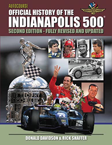 9781905334827: Autocourse Official Illustrated History of the Indianapolis 500: Includes Tribute to Dan Wheldon