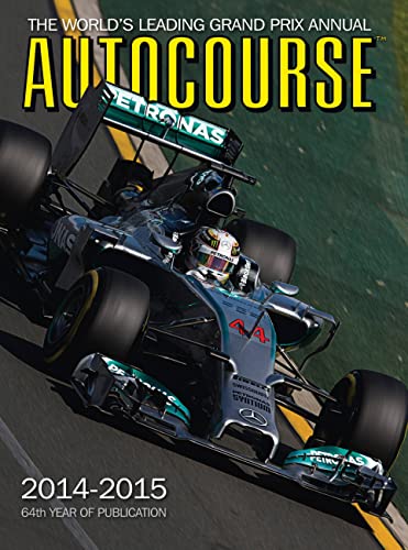 Stock image for Autocourse 2014-2015: The World's Leading Grand Prix Annual for sale by Front Cover Books