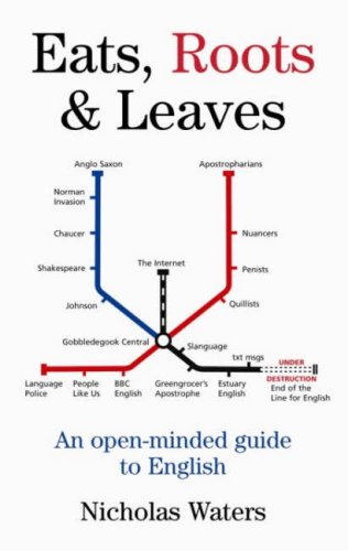 9781905336012: Eats, Roots and Leaves: An Open-minded Guide to English