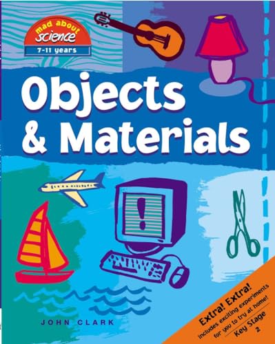 Objects & Materials (Mad About Science) (9781905339082) by Clark, John