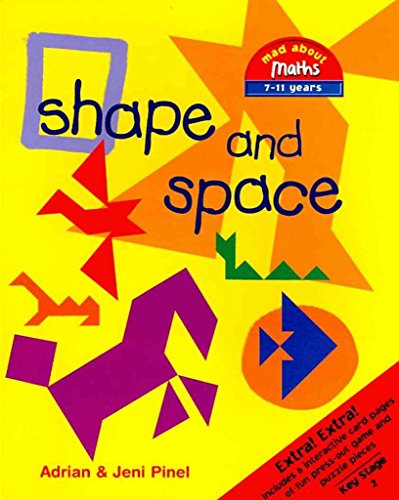 Stock image for Shape & Space: 7-11 Years (Mad About Maths) for sale by GF Books, Inc.
