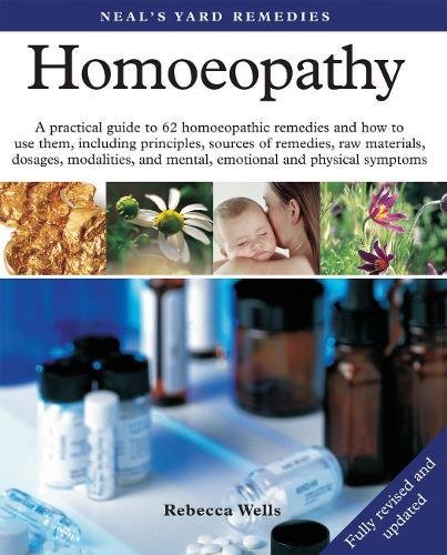 Homoeopathy (Neal's Yard Remedies) (9781905339303) by Rebecca Wells