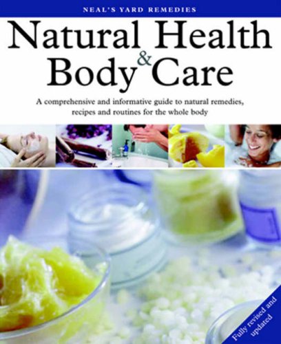 Beispielbild fr Neal's Yard Remedies Natural Health and Body Care zum Verkauf von WorldofBooks