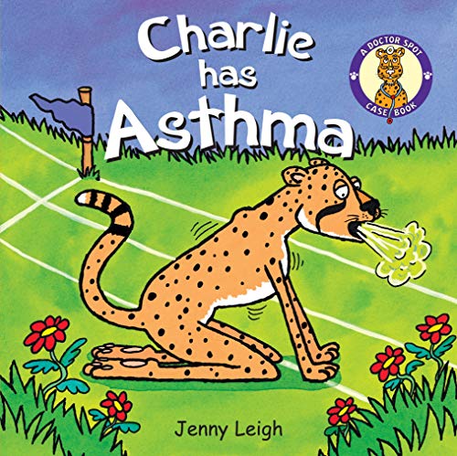 Stock image for DR SPOT: CHARLIE HAS ASTHMA for sale by Revaluation Books