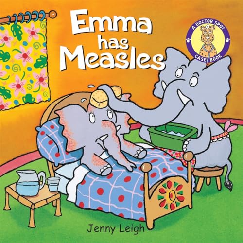 Stock image for DR SPOT: EMMA HAS MEASLES for sale by Revaluation Books