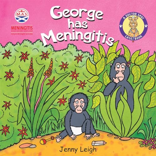 9781905339907: George Has Meningitis (Doctor Spot Case Book)