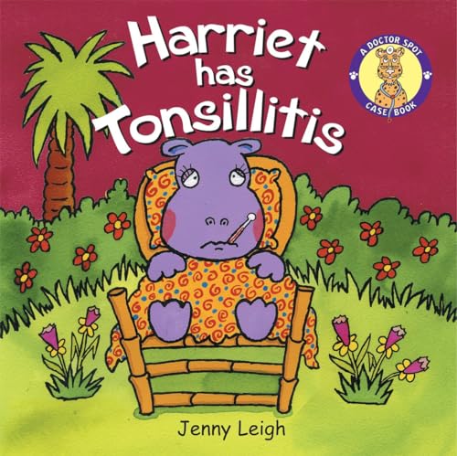 Stock image for DR SPOT: HARRIET HAS TONSILITIS for sale by Revaluation Books