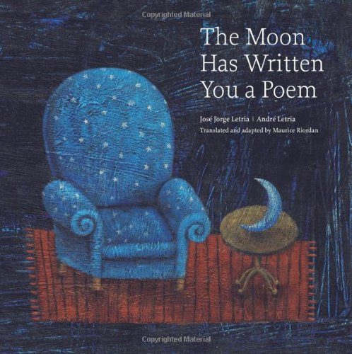 Imagen de archivo de The Moon Has Written You a Poem. a la venta por Sam's Books