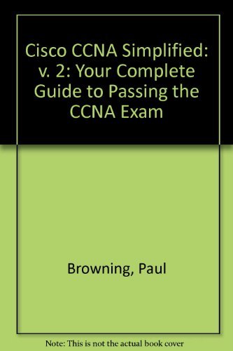 Imagen de archivo de Cisco CCNA Simplified: v. 2: Your Complete Guide to Passing the CCNA Exam a la venta por Hay-on-Wye Booksellers
