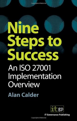 Beispielbild fr Nine Steps to Success: an ISO 27001 Implementation Overview zum Verkauf von HPB-Red