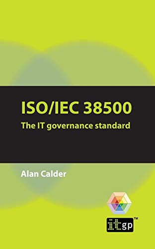 Beispielbild fr Iso/Iec 38500: The IT Governance Standard zum Verkauf von ThriftBooks-Dallas