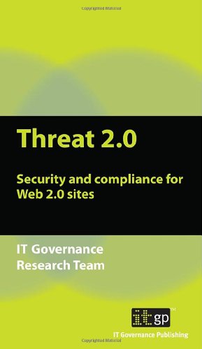 Stock image for Threat 2.0: Security and Compliance for Web 2.0 Sites for sale by ThriftBooks-Atlanta