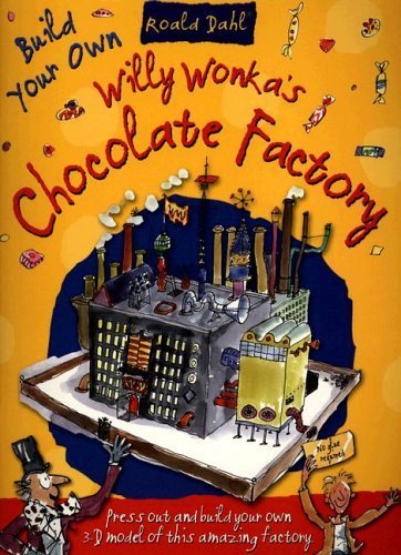 Imagen de archivo de Roald Dahl Build Your Own Willy Wonka's Chocolate Factory (Press Out & Build) a la venta por HPB-Diamond
