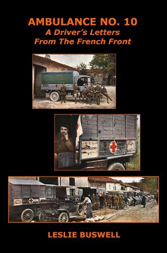 Imagen de archivo de Ambulance No. 10: A Driver's Letters from the French Front a la venta por AwesomeBooks