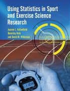 Beispielbild fr Using Statistics in Sport and Exercise Science Research zum Verkauf von AwesomeBooks