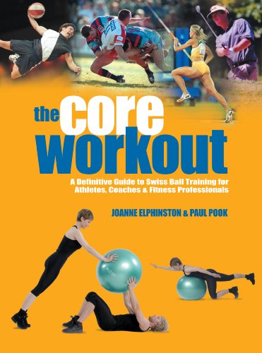 Stock image for The Core Workout : A Definitive Guide to Swiss Ball Training for Athletes, Coaches and Fitness Professionals for sale by Better World Books