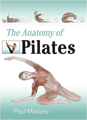 Beispielbild fr The Anatomy of Pilates zum Verkauf von WorldofBooks