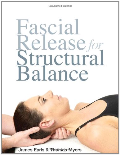 Beispielbild fr Fascial Release for Structural Balance zum Verkauf von HPB Inc.