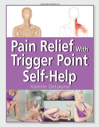 Stock image for Pain Relief with Trigger Point Self-Help for sale by ThriftBooks-Dallas
